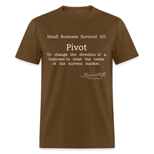 Small Business 101: Pivot T-Shirt - brown