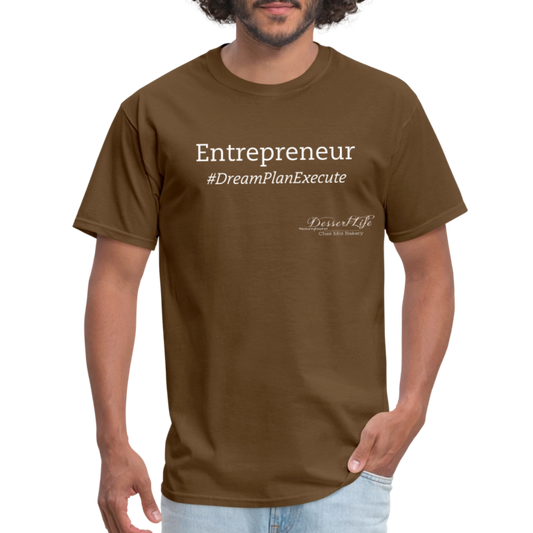 Entrepreneur #DreamPlanExecute T-Shirt - brown