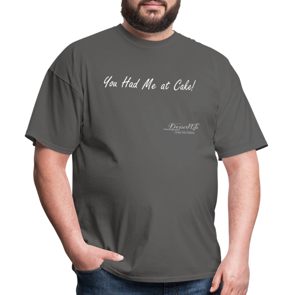 You Had Me at Cake Unisex Classic T-Shirt - charcoal