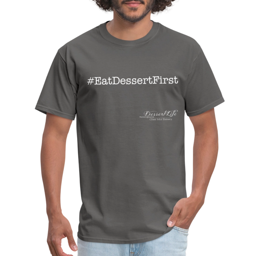 #EatDessertFirst T-Shirt - charcoal