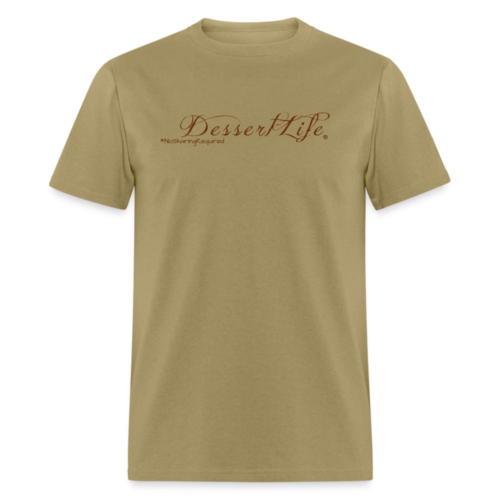 DessertLife #NoSharingRequired T-Shirt - khaki