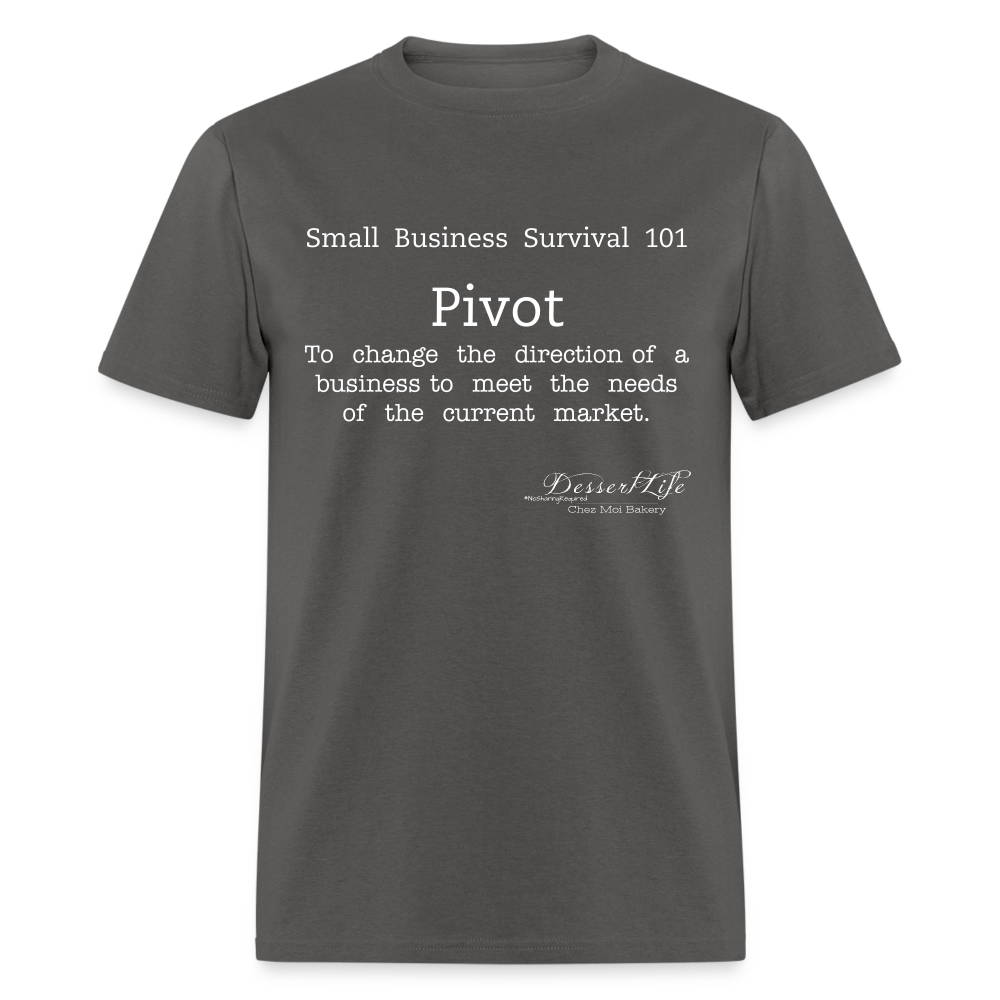 Small Business 101: Pivot T-Shirt - charcoal