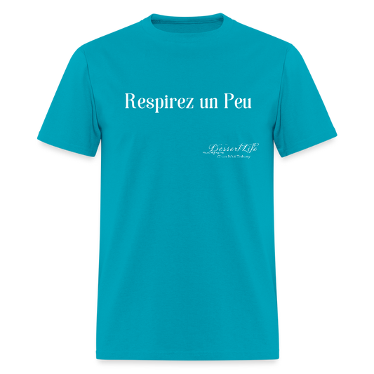 Respirez un Peu T-Shirt - turquoise