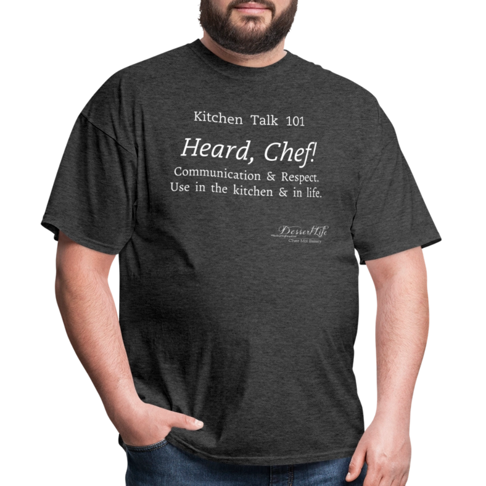 Heard, Chef! Classic T-Shirt - heather black