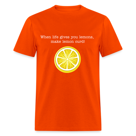 When Life Gives You Lemons Make Curd Unisex Classic T-Shirt - orange