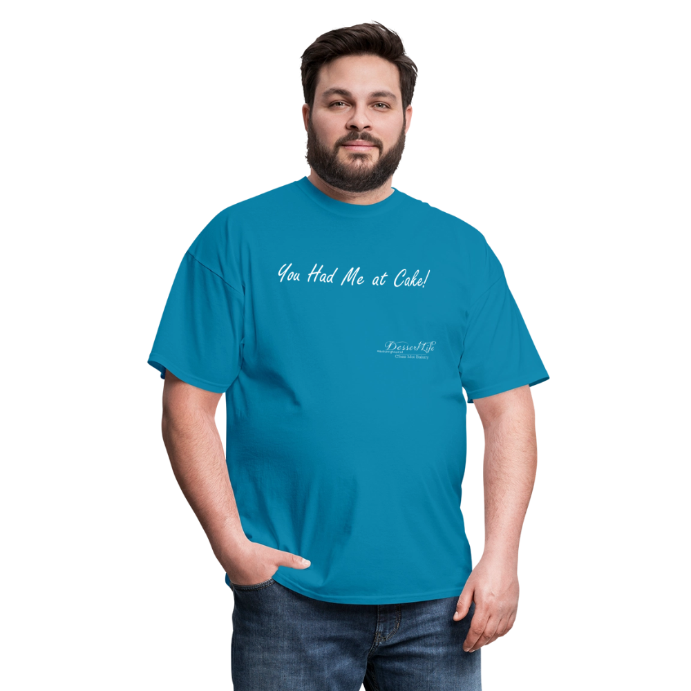 You Had Me at Cake Unisex Classic T-Shirt - turquoise