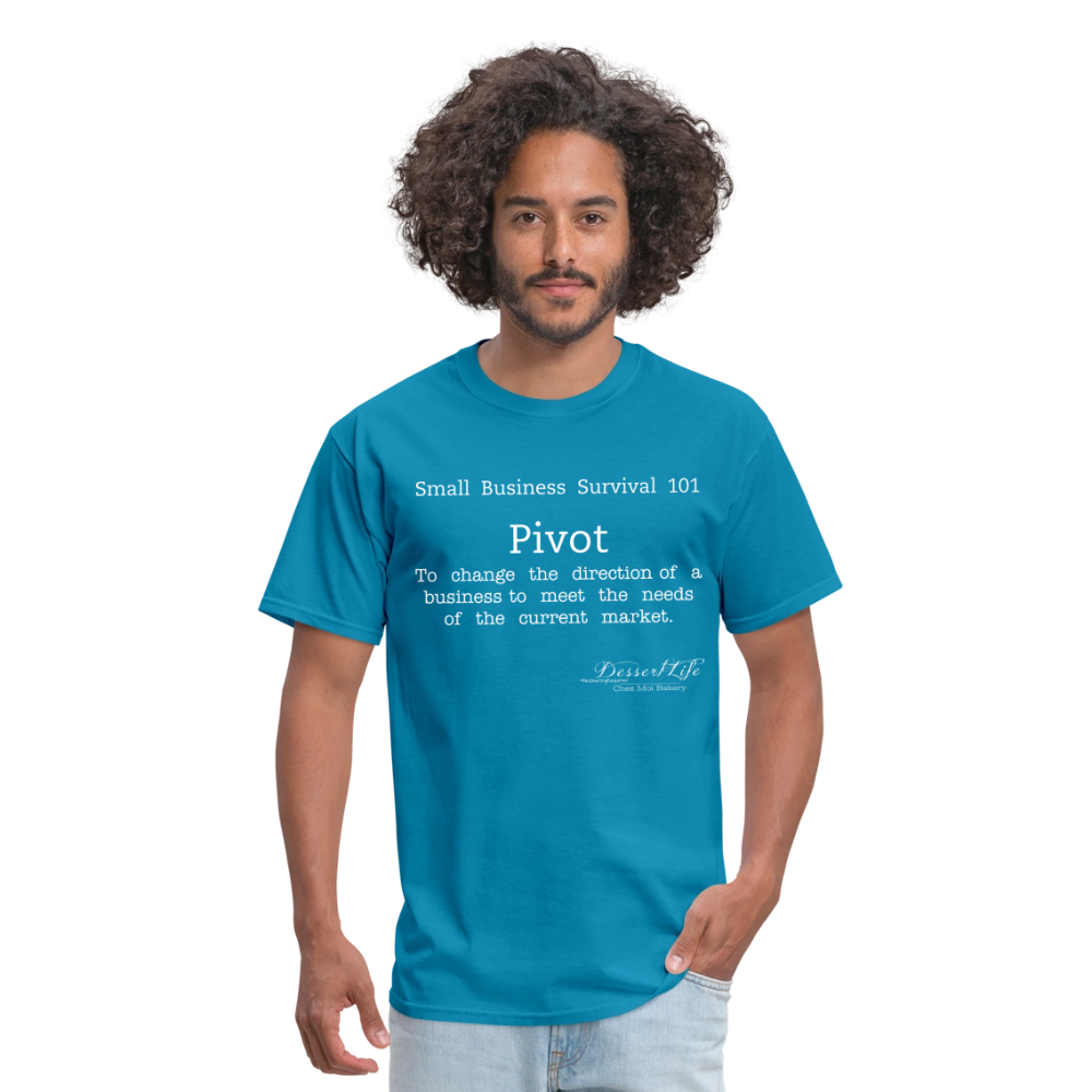 Small Business 101: Pivot T-Shirt - turquoise