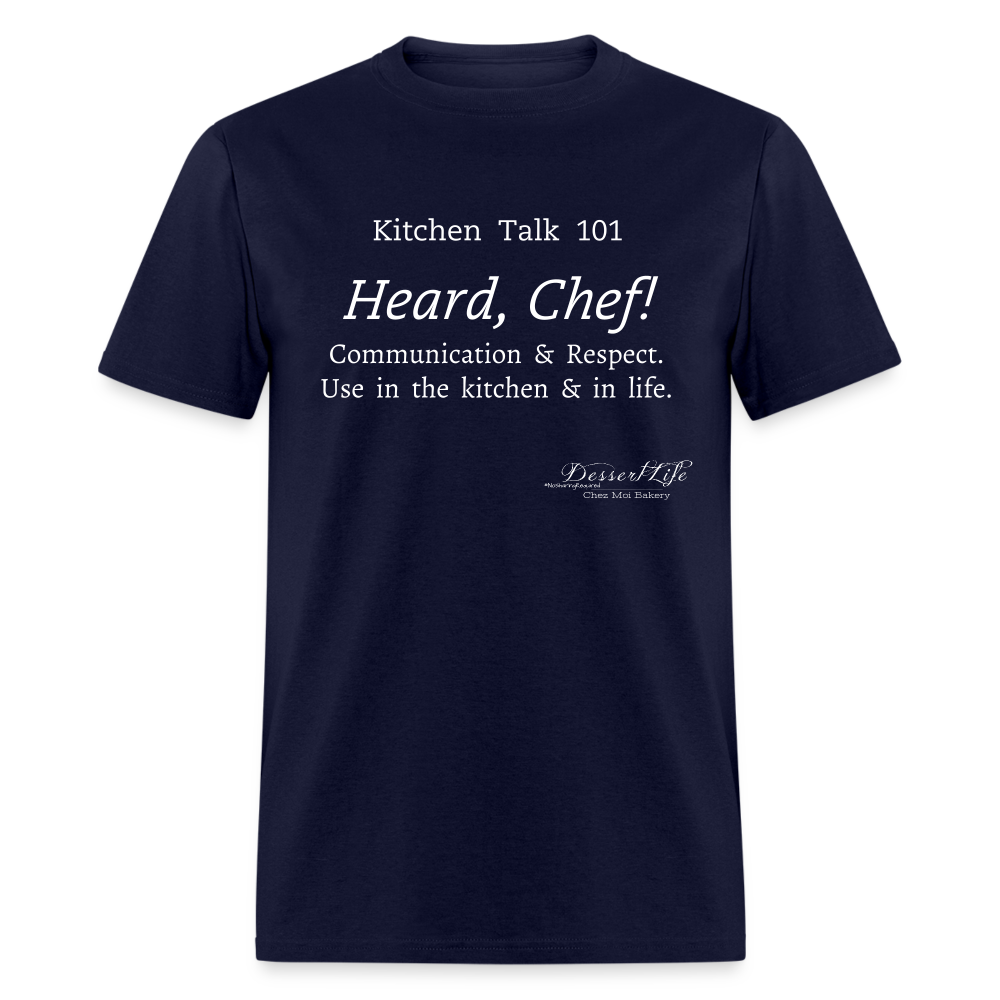 Heard, Chef! Classic T-Shirt - navy