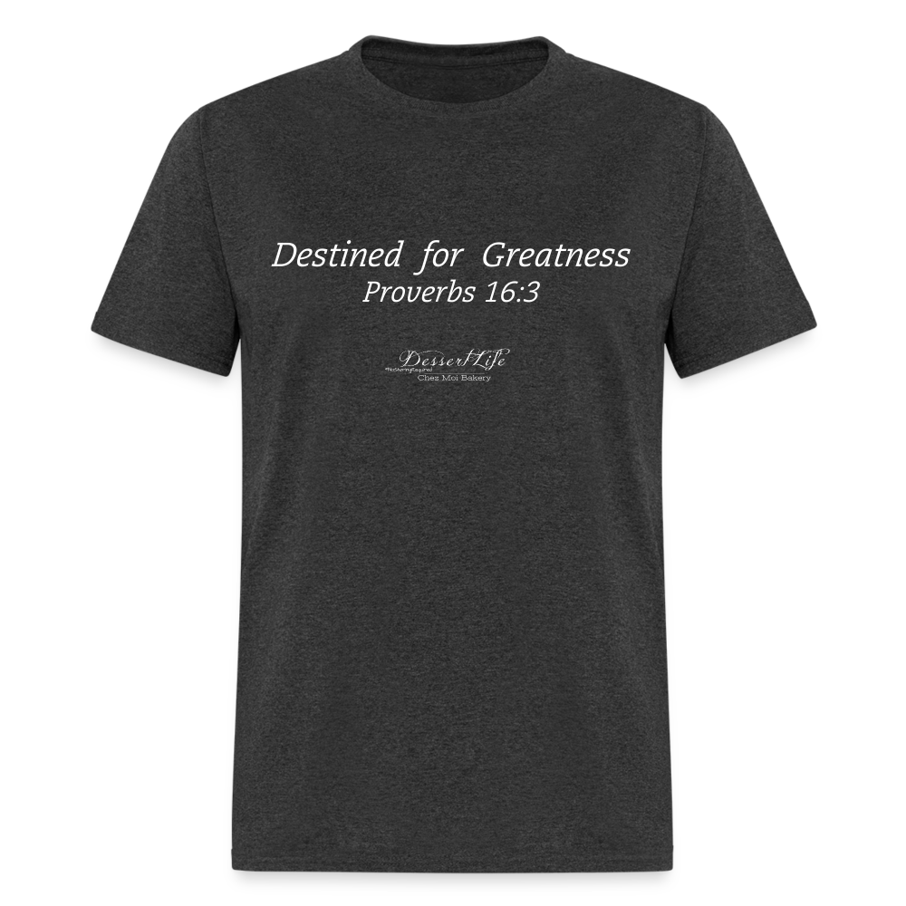 Destined for Greatness Unisex Classic T-Shirt - heather black