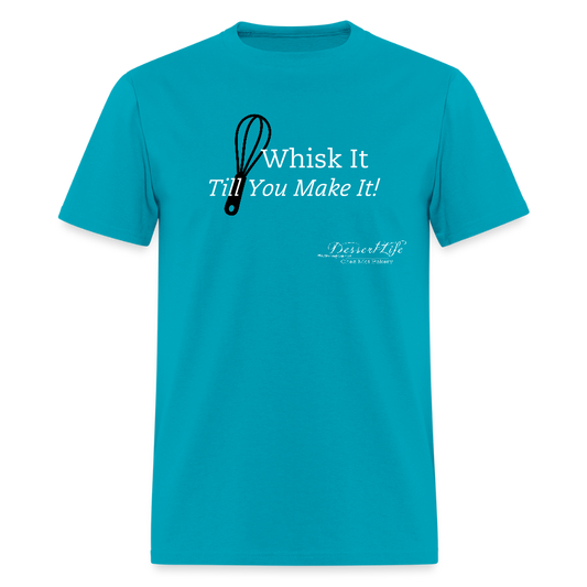 Whisk It Till You Make It T-Shirt - turquoise
