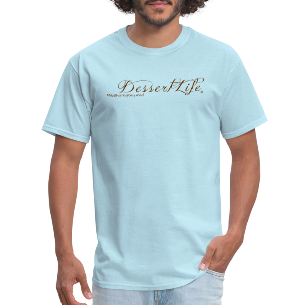 DessertLife #NoSharingRequired T-Shirt - powder blue