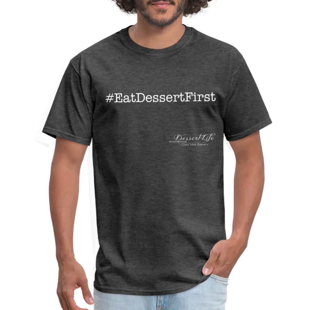 #EatDessertFirst T-Shirt - heather black