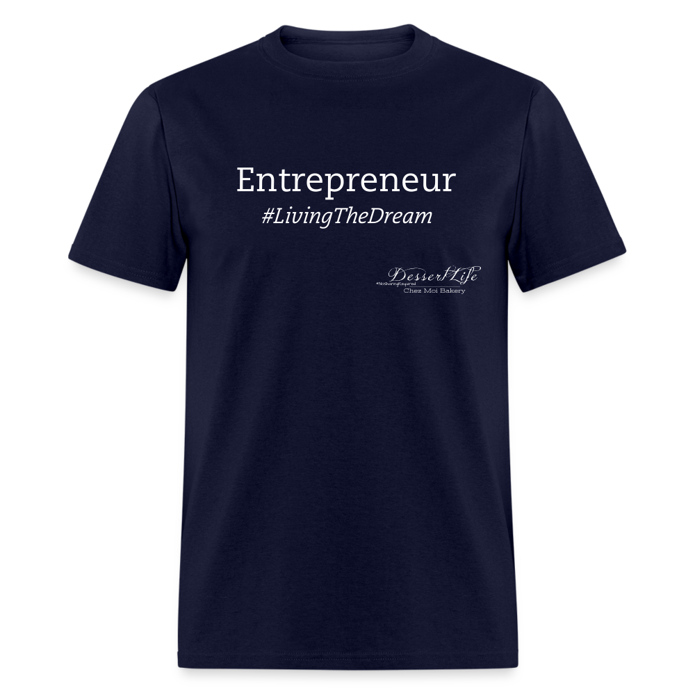Entrepreneur #LivingTheDream T-Shirt - navy