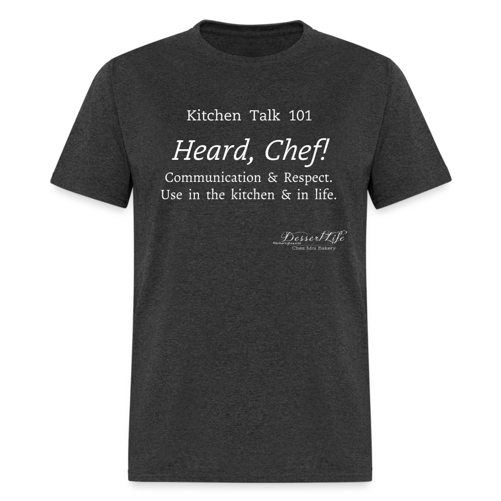 Heard, Chef! Classic T-Shirt - heather black