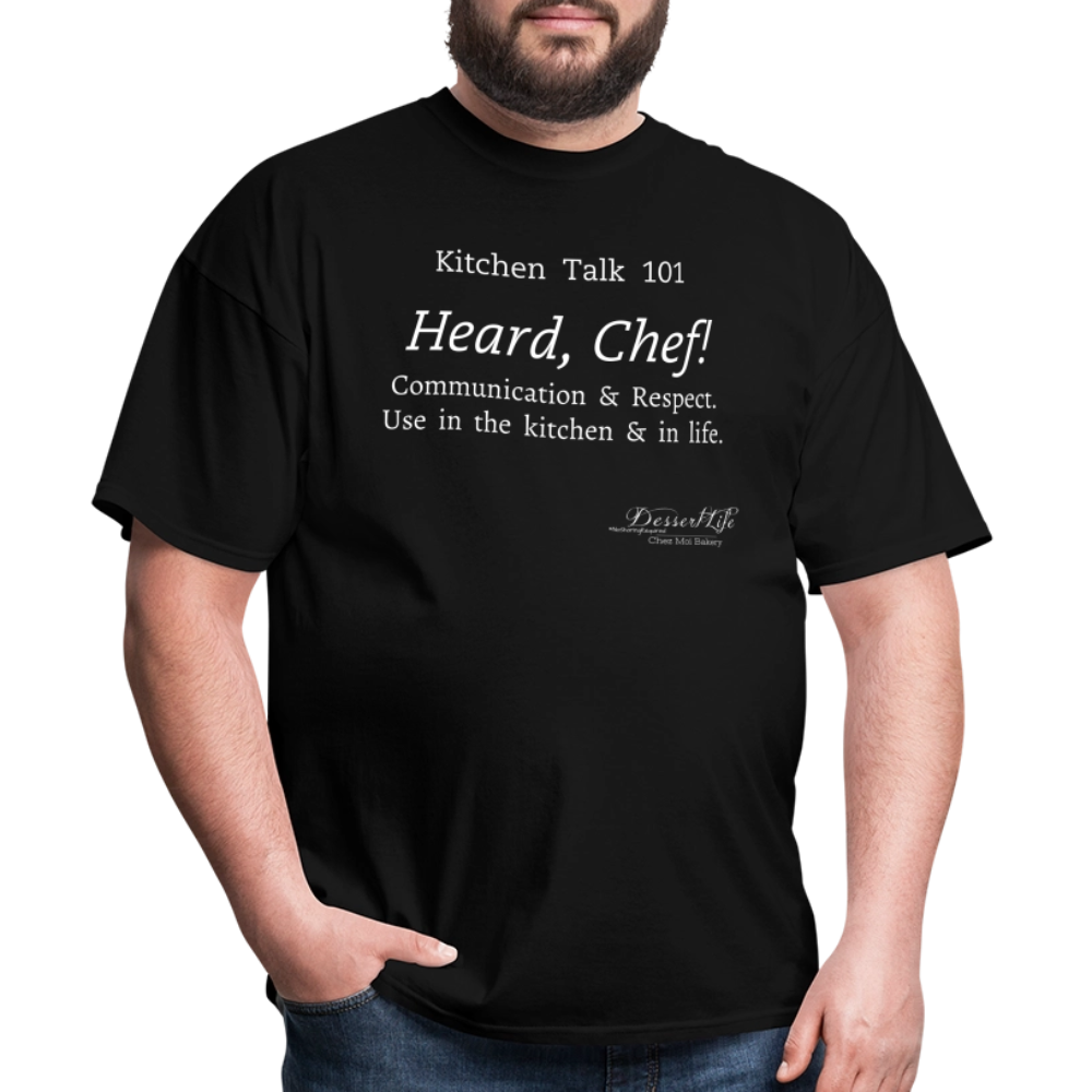 Heard, Chef! Classic T-Shirt - black