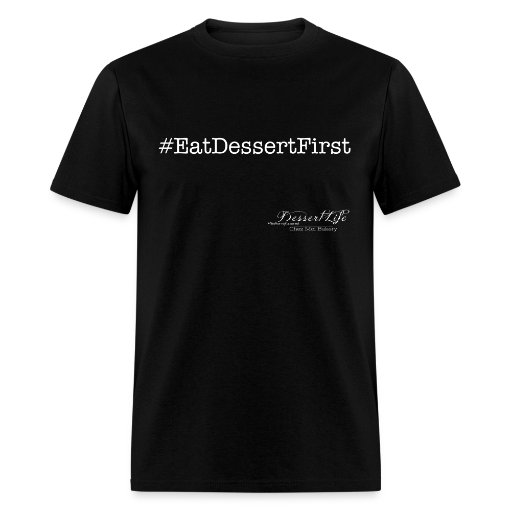 #EatDessertFirst T-Shirt - black