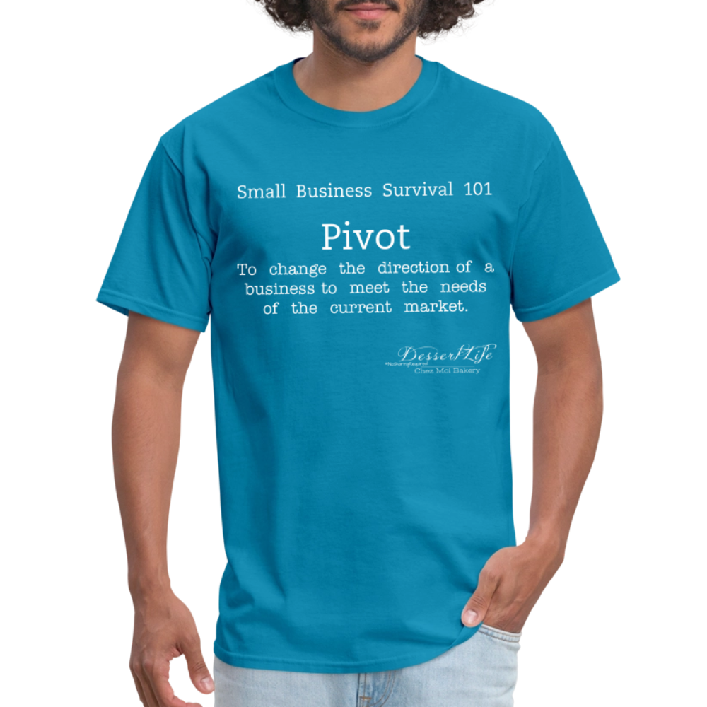 Small Business 101: Pivot T-Shirt - turquoise