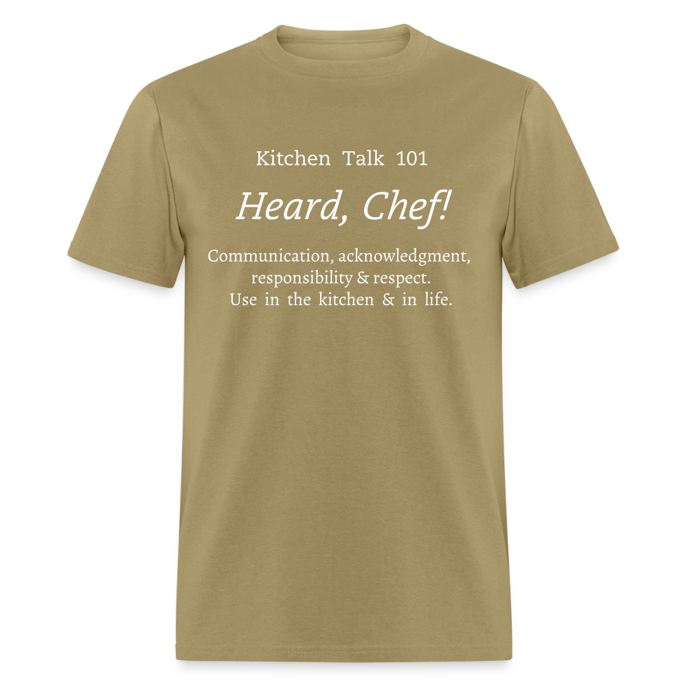 Heard, Chef! Classic T-Shirt - khaki