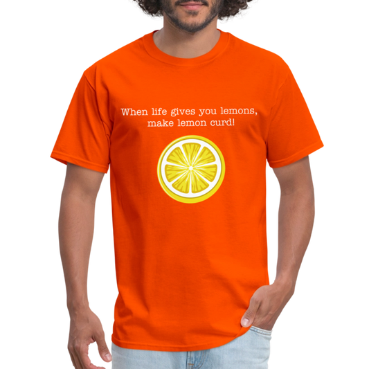 When Life Gives You Lemons Make Curd Unisex Classic T-Shirt - orange