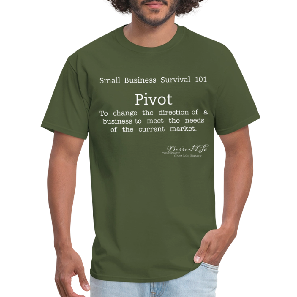 Small Business 101: Pivot T-Shirt - military green