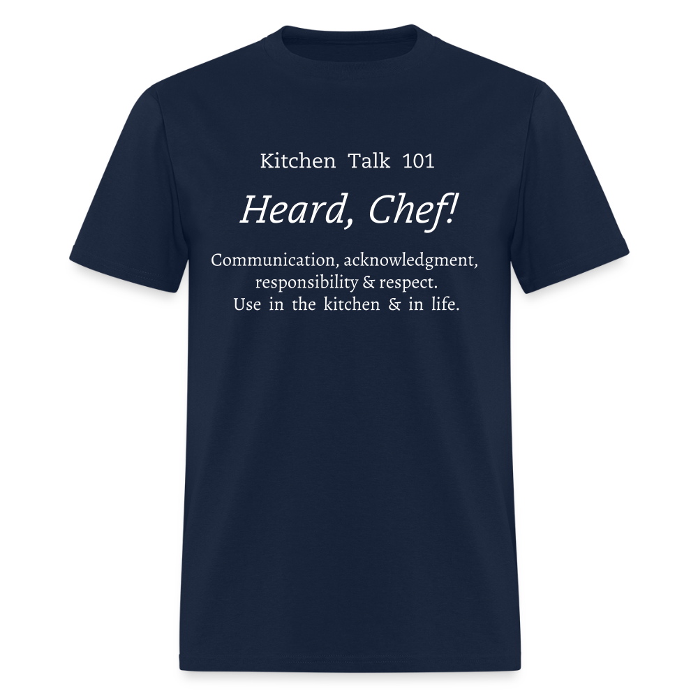Heard, Chef! Classic T-Shirt - navy