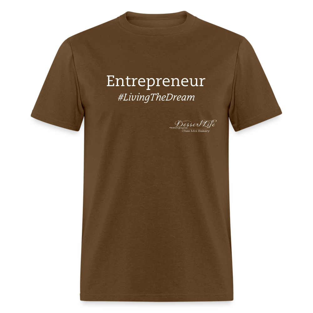 Entrepreneur #LivingTheDream T-Shirt - brown