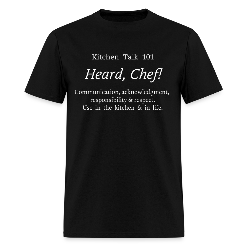 Heard, Chef! Classic T-Shirt - black