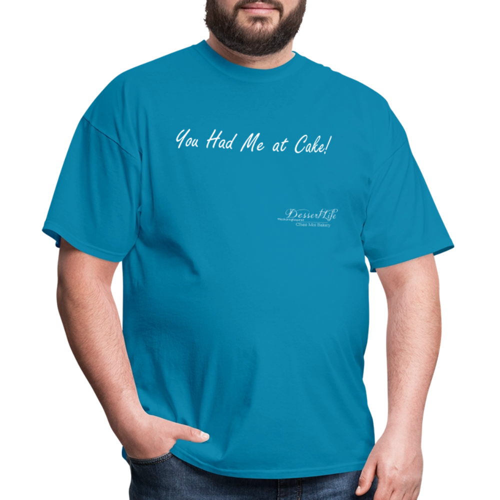 You Had Me at Cake Unisex Classic T-Shirt - turquoise