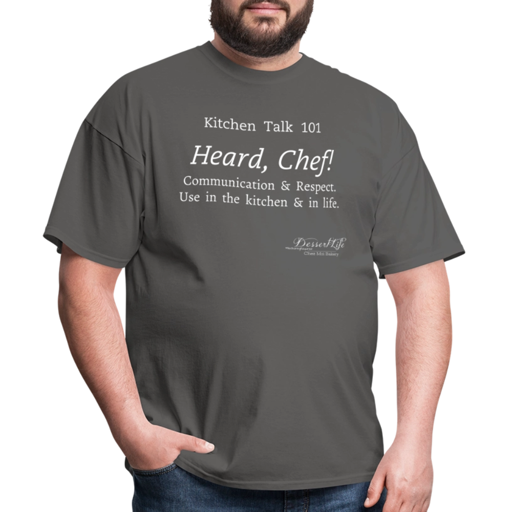 Heard, Chef! Classic T-Shirt - charcoal