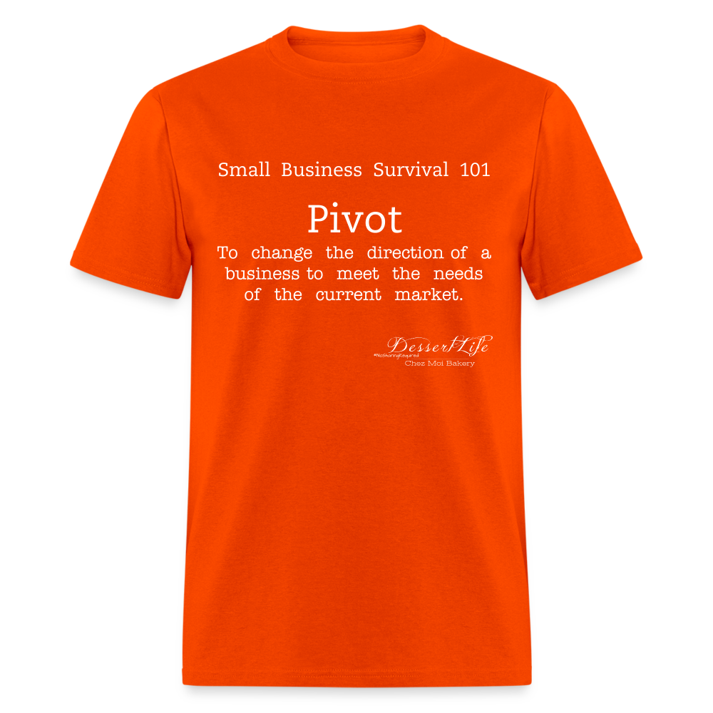 Small Business 101: Pivot T-Shirt - orange