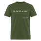 You Had Me at Cake Unisex Classic T-Shirt - military green