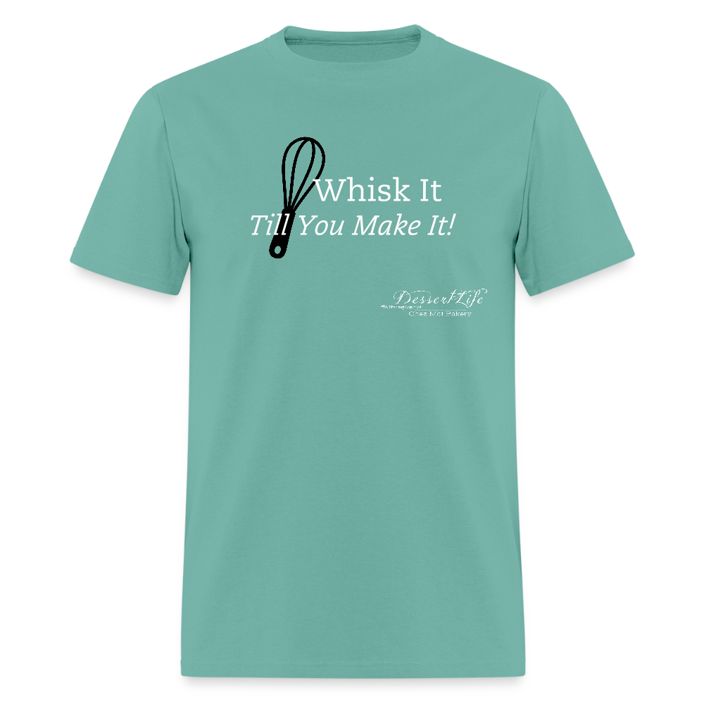 Whisk It Till You Make It T-Shirt - aquatic