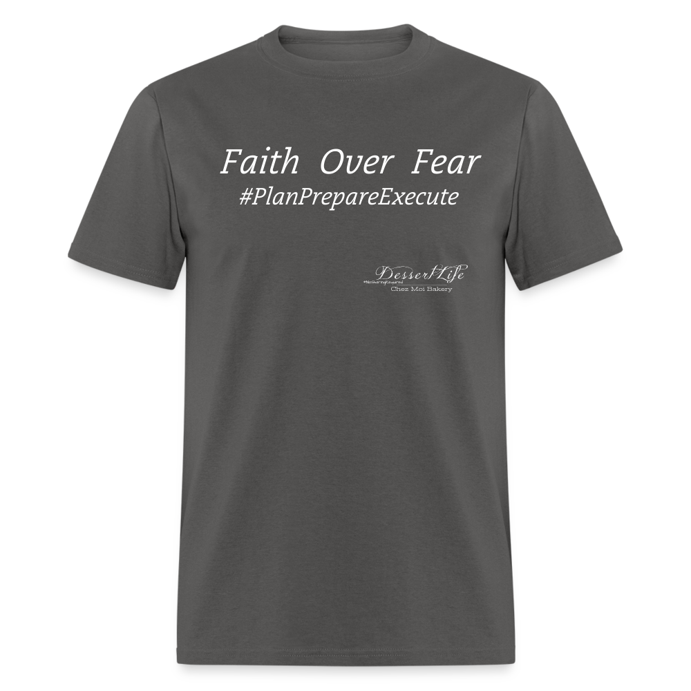 Faith Over Fear T-Shirt - charcoal