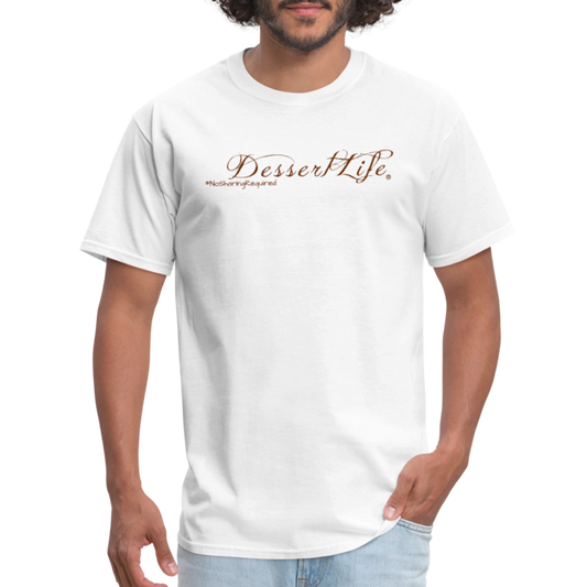 DessertLife #NoSharingRequired T-Shirt - white