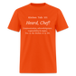 Heard, Chef! Classic T-Shirt - orange