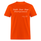 Faith Over Fear T-Shirt - orange