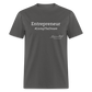 Entrepreneur #LivingTheDream T-Shirt - charcoal