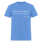 Don't Let Anyone Steal Your Frosting T-Shirt - carolina blue