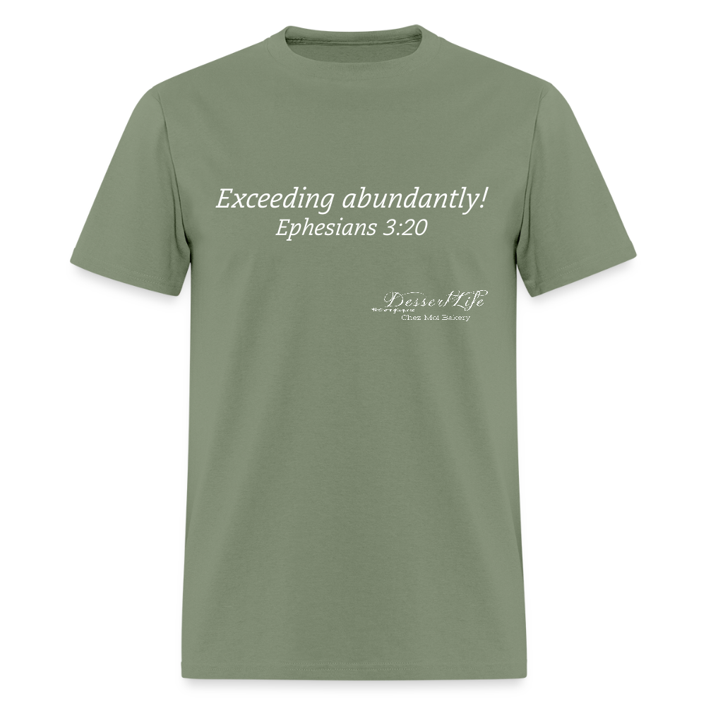 Exceeding Abundantly...!!! - military green