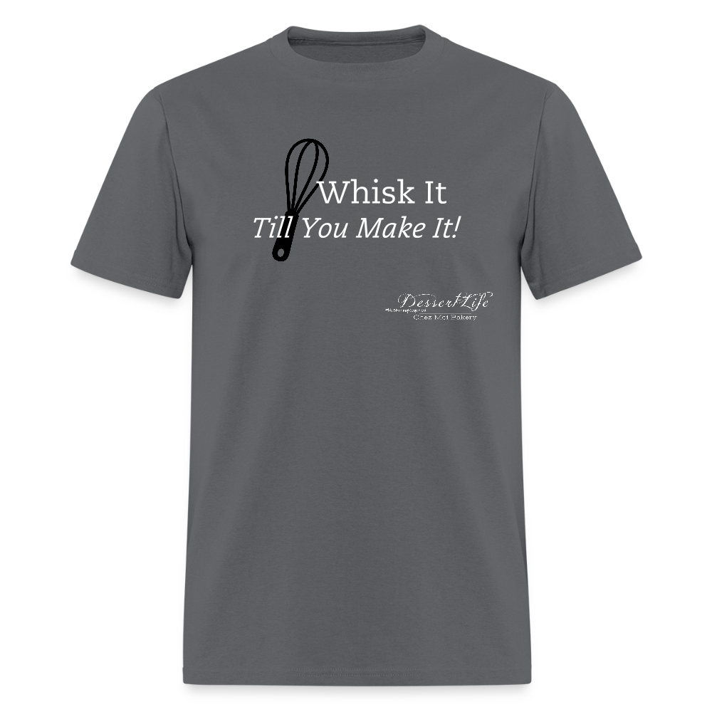 Whisk It Till You Make It T-Shirt - charcoal