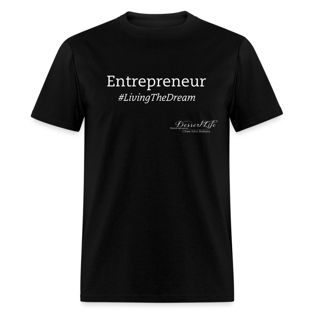 Entrepreneur #LivingTheDream T-Shirt - black