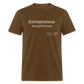 Entrepreneur #LivingTheDream T-Shirt - brown