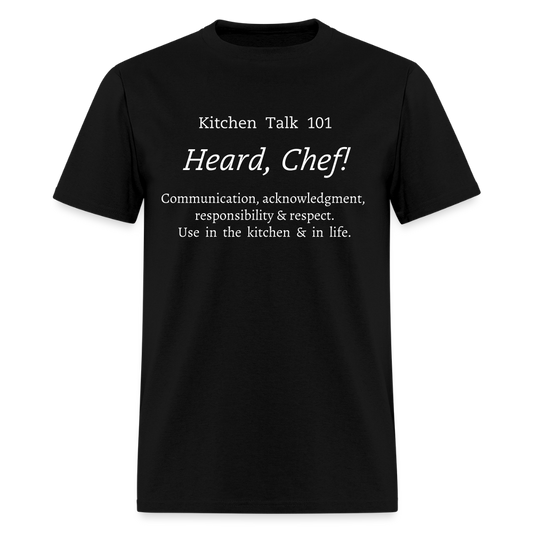 Heard, Chef! Classic T-Shirt - black