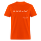 You Had Me at Cake Unisex Classic T-Shirt - orange