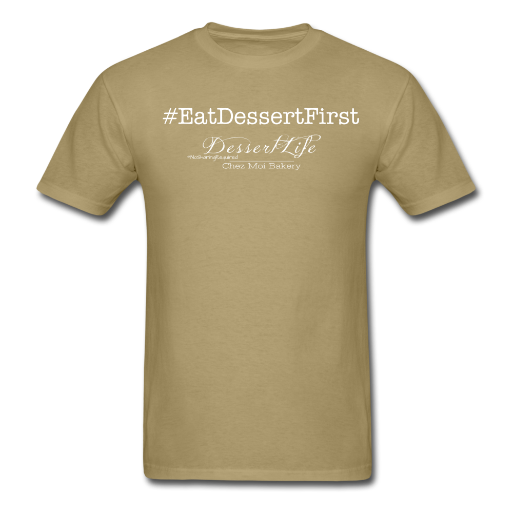 #EatDessertFirst T-Shirt - khaki