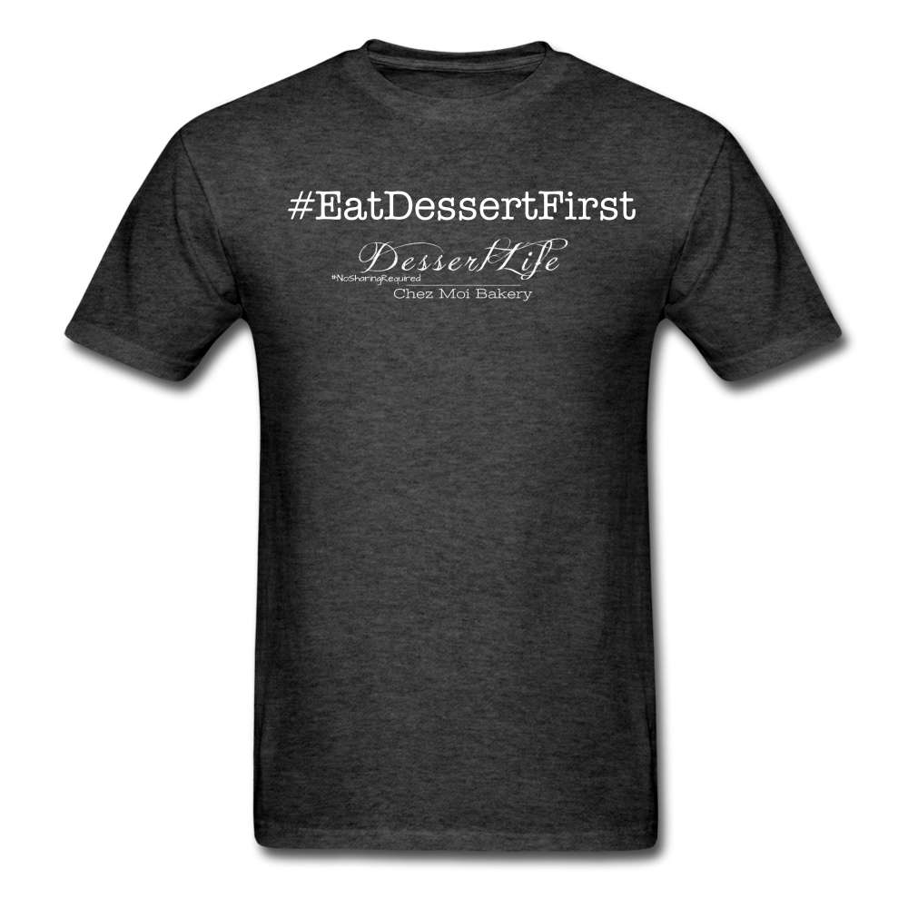 #EatDessertFirst T-Shirt - heather black