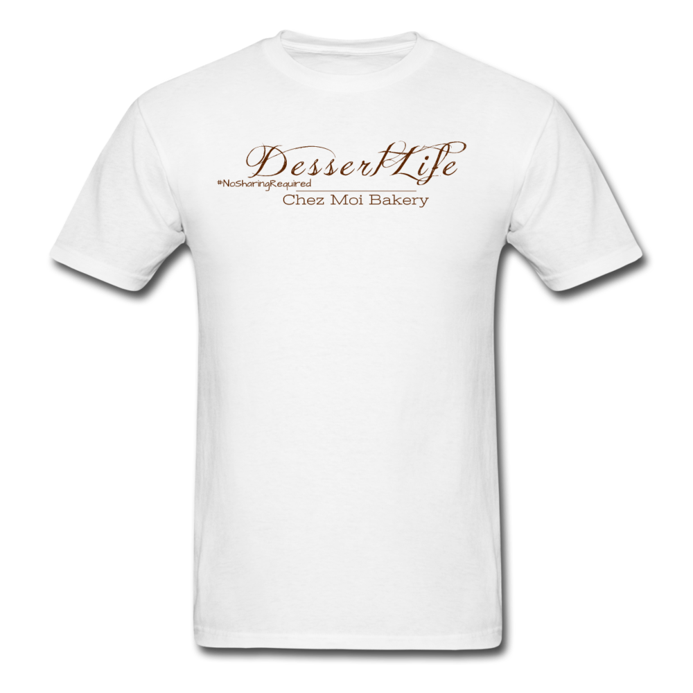 DessertLife #NoSharingRequired T-Shirt - white