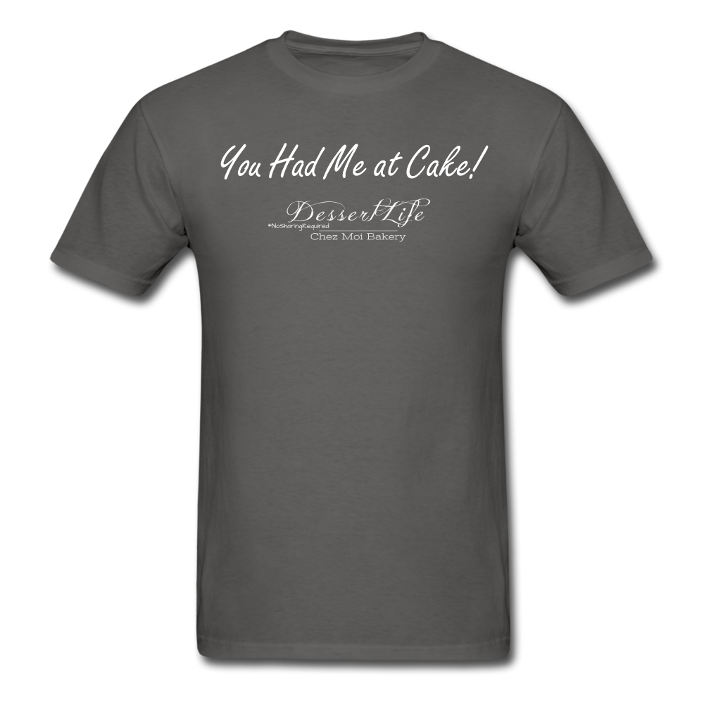 You Had Me at Cake Unisex Classic T-Shirt - charcoal