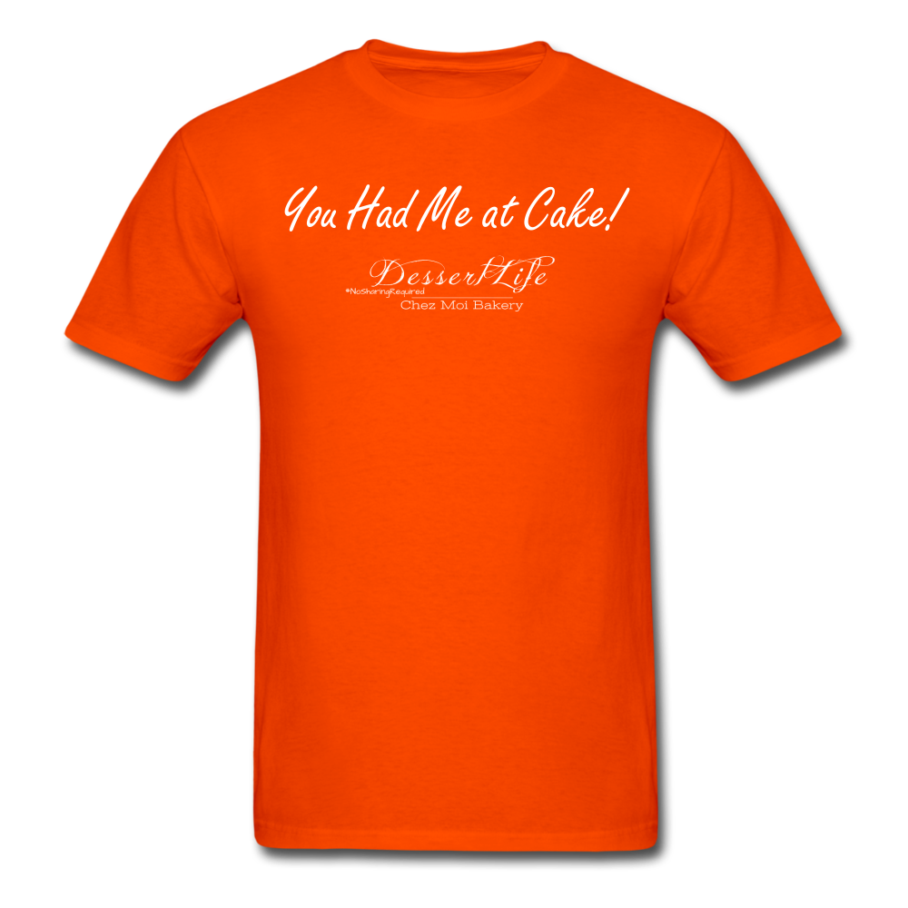 You Had Me at Cake Unisex Classic T-Shirt - orange