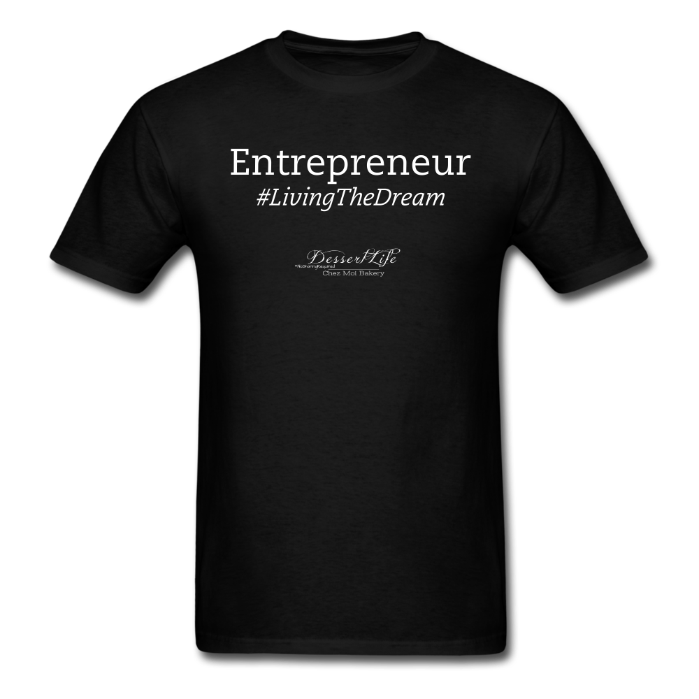 Entrepreneur #LivingTheDream T-Shirt - black